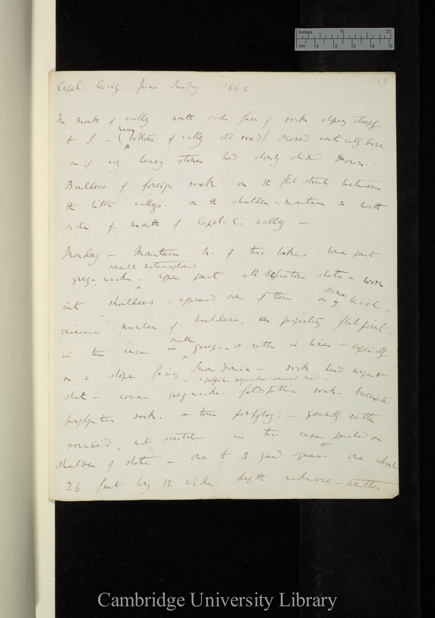 Examined course of torrent of Conway above the C[apel] Curig [erosion and transport by running water and glaciers]