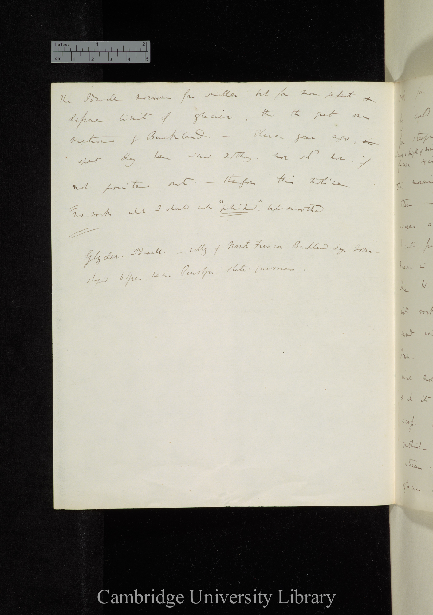 Examined course of torrent of Conway above the C[apel] Curig [erosion and transport by running water and glaciers]