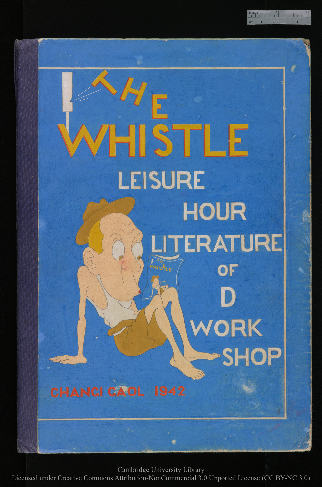 &#39;The Whistle&#39;: manuscript periodical produced in Changi Prisoner-of-War Camp